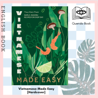 [Querida] หนังสือภาษาอังกฤษ Vietnamese Made Easy : Simple, Modern Recipes for Every Day [Hardcover] by Thuy Diem Pham