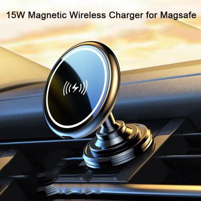 สำหรับโทรศัพท์ระบบแม่เหล็ก Magsafe Wireless R สำหรับ14 13 12 Mini Pro Max 15W ไร้สายอย่างเร็วที่ชาร์จไฟบนรถยนต์แท่นวางโทรศัพท์