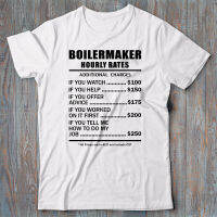 Boilermaker T-Shirt Gift - Hourly Rates - Funny Novelty Tee Shirt Welder New 2019 Summer Men Short Sleeve Casual T Shirt