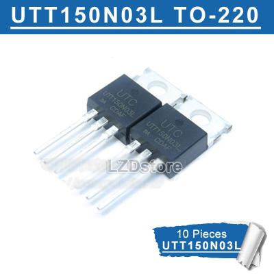 10ชิ้น UTT150N03L ถึง-220 UTT150N03 UTT150N03L-TA3-T UTT150N03G TO220 P-Channel 30V 150A MOSFET แบบดั้งเดิมใหม่