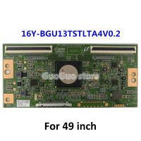 LSF550FJ09บอร์ดลอจิก16Y-BGU13TSTLTA4V0.2 T-CON ทีวี BGU13TSTLTA4V0.2 16Y TCON จำนวน1ชิ้นสำหรับ49นิ้ว55นิ้ว65นิ้ว