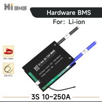 HIBMS Li-ion BMS 3S 12V 18650 NTC 3S BMS Protection Circuit 10A 15A 20A 30A 40A 50A 60A 80A 100A 150A 200A 250A with Balancer