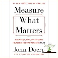 Beauty is in the eye ! &amp;gt;&amp;gt;&amp;gt; Measure What Matters by John Doerr หนังสือภาษาอังกฤษนำเข้าพร้อมส่ง (New)