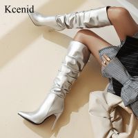 Kcenid เงินเข่าสูงรองเท้าผู้หญิงจีบชี้ Toe รองเท้าส้นสูงบาง Dres รองเท้าฤดูใบไม้ร่วงฤดูหนาวยาวรองเท้า Woman