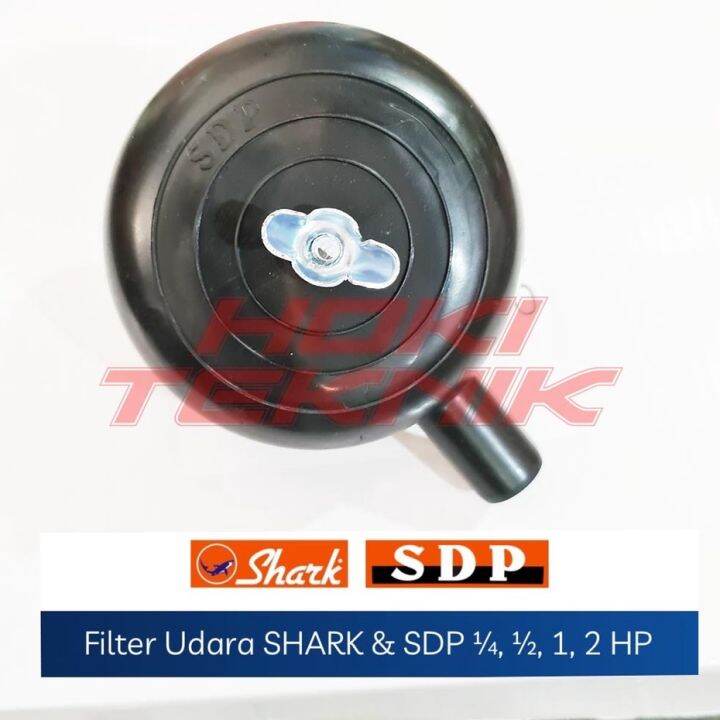 Saringan Filter Udara Kompresor Angin Shark Sdp Hp Lazada