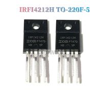 TO-220F-5 IRFI4212H ดั้งเดิม1ชิ้น IRFI4212H-117P ทรานซิสเตอร์ใหม่แบบดั้งเดิมเสียงดิจิตอล TO220F