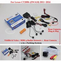 Car Parking Sensors For Lexus CT200h (ZWA10) 2011~2014 Reverse Rear View Camera Auto Alarm System AUTO Accessories