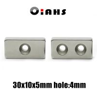 10pcs 30x10x5mm hole:4mm /double hole Block NdFeB Neodymium Magnet N35 30x10x5-4 mm Super Powerful Permanent Magnetic