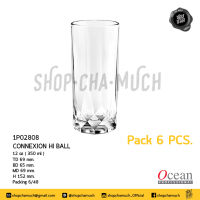 **โปรดอ่าน** 6P02808 แก้ว CONNEXION HI BALL 12 oz. (350 ml) Pack 6 Ocean 1P02808