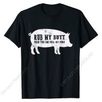 Rub My Then You Can Pull My Pork Funny Bbq T Shirt Pig Tshirt Mens Tshirts Design Tees Cotton Family