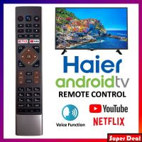 HAIER Android Smart LED Replacement รีโมทคอนลพร้อมฟังก์ชั่นเสียง YouTube Netflix Prime Video รุ่น: HTR-U27E