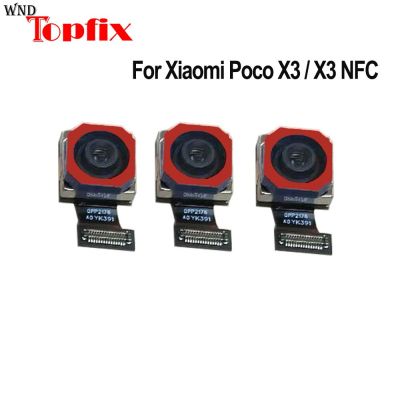 ใหม่สําหรับ Xiaomi Poco X3 NFC Back กล้อง Flex Cable สําหรับ Poco X3 กล้องหลักด้านหลังสําหรับ Poco X3 NFC กล้องด้านหน้าสําหรับ X3 Big กล้อง