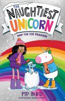 หนังสืออังกฤษใหม่ NAUGHTIEST UNICORN 13:  AND THE ICE DRAGON