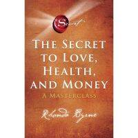 The Secret to Love, Health, and Money A Masterclass โดย Byrne, Rhonda