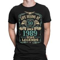 Life Begins At 30 Mens T-Shirt Born In 1989 Year Of Legends 30Th Birthday Gift New Summer Hip Hop Rock Men T Shirts