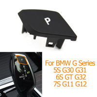 รถเกียร์ S Hifter แงะที่จอดรถอัตโนมัติจดหมาย P ปุ่มปกเปลี่ยนสำหรับ BMW 5 6 7 Series G30 G31 G32 G11 G12