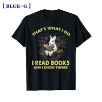 Thats What I Do I Read Books I Know Things Mens T-Shirt Gift 100% Cotton Plus Size Sportswear Apparel Halloween Gift