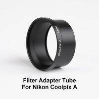 ท่ออแดปเตอร์ปรับขนาดฟิลเตอร์โลหะ52มม. สำหรับ Nikon Coolpix อะไหล่กล้องถ่ายรูปสำหรับ UR-E24ฝาครอบตัวกรองฯลฯ