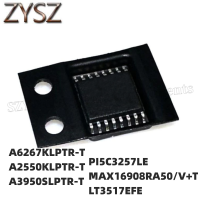 1PCS TSSOP16- A6267KLPTR-T A2550KLPTR-T A3950SLPTR-T PI5C3257LE MAX16908RA50/V+T LT3517EFE Electronic components