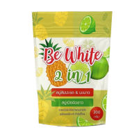 Be White 2 in 1 300 g. สบู่สับปะรด &amp; มะนาว