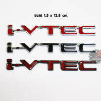 โลโก้ โลหะ i-VTEC ขนาด 1.5 x 12.8 cm. มีให้เลือก 3 สี สำหรับ ติดรถ แต่งรถ ฮอนด้า HONDA