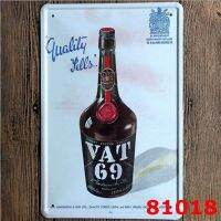 Vat 69 Scotch วิสกี้ผสมป้ายดีบุกตกแต่งผนังโลหะผับบาร์เหล้า20x30cm แสดงผล