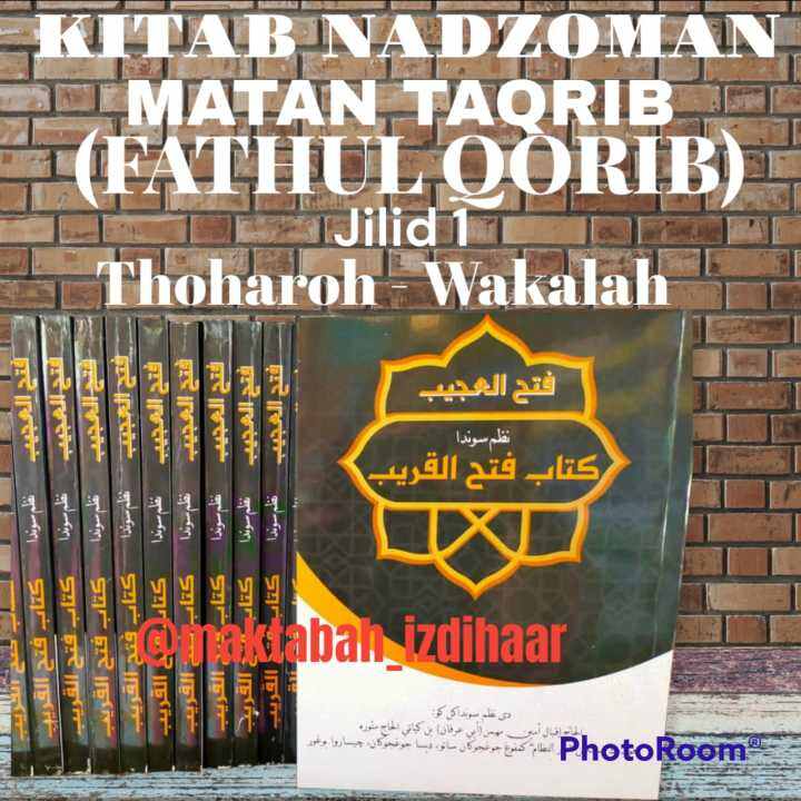 Kitab Terjemah Fathul Qorib Nadzoman Sunda Matan Taqrib Jilid 1