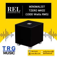 REL ACOUSTICS TZERO MKIII MINIMALIST (สินค้าใหม่แกะกล่อง รับประกันศูนย์ไทย)