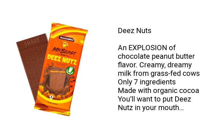 Feastables MrBeast Milk Chocolate Bars with Peanut Butter - Deez Nuts -  Made with Grass-Fed Milk Chocolate and Organic Cocoa. Only 7 Ingredients,  10