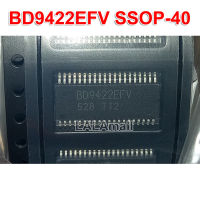 1ชิ้น SSOP-40 BD9422EFV BD 9422 EFV SSOP40 SMD ชิปวงจรรวมหม้อแปลงไฟแอลอีดีใหม่ต้นฉบับ