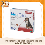 Thuốc trị ve, bọ chét cho chó Nexgard trên 25 đến 50kg