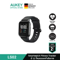 [ทักแชทรับคูปอง] AUKEY LS02 สมาร์ทวอทช์ Smart watch Fitness Tracker with 12 Activity Modes IPX6 Waterproof 20 Day Battery, Support iOS & Android รุ่น LS02