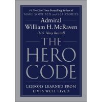 หนังสือ The Hero Code: Lessons Learned from Lives Well Lived