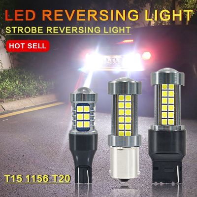 1pcs LED Strobe ไฟถอยหลัง T15 T20 1156 W16W P21W W21W สีขาวรถโคมไฟรถจักรยานยนต์โคมไฟสีขาว