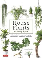 หนังสืออังกฤษใหม่ House Plants for Every Space : A Concise Guide to Selecting, Designing and Maintaining Plants in Any Indoor Space [Hardcover]