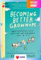 หนังสือใหม่พร้อมส่ง Becoming Better Grownups : Rediscovering What Matters and Remembering How to Fly [Hardcover]