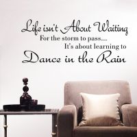 Creative Fashion Text Life Isnt About Waiting Wall Stickers Quote Letter Dancing in rain Wall Decal Words Simple High-Quality