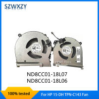 SZWXZY Baru untuk 15-DH HP TPN-C143พัดลมทำความเย็น ND8CC01-18L07 ND8CC01-18L06 L64445-001ส่งเร็ว L87237-001