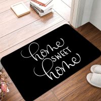 Home Sweet Home Welcome Mat Bedroom Living Room Anti-slip Carpet Soft Bath Kitchen Entrance Indoor Rug Room Decor