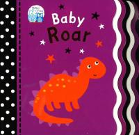 Plan for kids หนังสือต่างประเทศ Baby Look - Baby Roar ISBN: 9781848576636