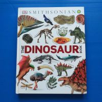 THE DINOSAUR BOOK WRITTEN BY JOHN WOODWARD PUBLISHER BY SMITHSONIAN