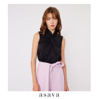 [asava ss23] Asava Sleeveless Draped Blouse เสื้อผู้หญิง แขนกุด คอตั้ง แต่งเดรปไขว้ที่ด้านหน้า