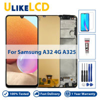 AAA + คุณภาพสำหรับ Samsung Galaxy A32 4G LCD สำหรับ Samsung A325 A325F SM-A325F /Ds จอแสดงผล LCD กรอบ Touch Digitizer หน้าจอ A325 LCD