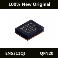 New Original EN5311QI EN5311E N5311 Package QFN20 Switching Regulator IC