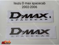 สติ้กเกอร์ D-MAX SPACECAB ปี2002-2006 ติดข้างกระบะ ISUZU 1ชุดมี2ชิ้น มีสีอ่อน สีเข้ม งานสกรีน ขนาดเท่าoriginal