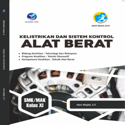 Buku Kelistrikan Dan Sistem Kontrol Alat Berat SMK/MAK Kelas XI ...