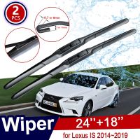 สำหรับ Lexus XE30 250 300H 350 IS300h IS350 2014 ~ 2019ใบปัดน้ำฝนรถยนต์ที่ปัดน้ำฝนกระจกหน้าหน้า2015อุปกรณ์เสริมรถยนต์2016