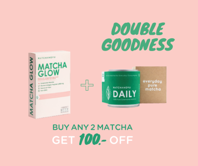 Daily Matcha + Matcha Glow get 100.- off (จับคู่ Daily matcha + Matcha Glow รับส่วนลด 100.-)