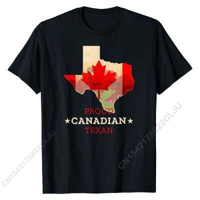 Proud Canadian Texan - Texas And Canada Map And Flag T-Shirt PrintingCasual Tops Tees Hip Hop Cotton Men T Shirts