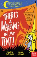 หนังสืออังกฤษใหม่ Theres a Werewolf in My Tent! (Baby Aliens) [Paperback]